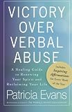 Victory Over Verbal Abuse: A Healing Guide to Renewing Your Spirit and Reclaiming Your Life