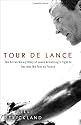 Tour de Lance: The Extraordinary Story of Lance Armstrong's Fight to Reclaim the Tour de France