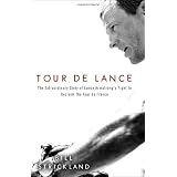Tour de Lance: The Extraordinary Story of Lance Armstrong's Fight to Reclaim the Tour de France