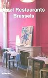 Cool Restaurants Brussels (Cool Restaurants) - 
