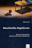 Maschinelles Regellernen: Das Java Framework für Separate-and-Conquer Algorithmen