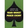 Your Worst Poker Enemy