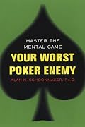 Your Worst Poker Enemy