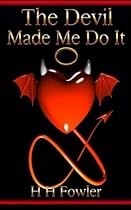 The Devil Made Me Do It