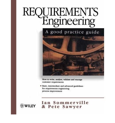 [(Requirements Engineering: A Good Practice Guide )] [Author: Ian Sommerville] [May-1997]