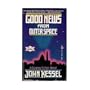 Good News from Outer Space