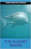 The Hungry Shark