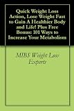 Quick Weight Loss Action, Lose Weight Fast to Gain A Healthier Body and Life! Plus Free Bonus: 101 Ways to Increase Your Metabolism 41l9dXXGRAL. SL160 Quick Weight Loss Action, Lose Weight Fast to Gain A Healthier Body and Life! Plus Free Bonus: 101 Ways to Increase Your Metabolism