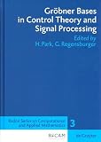 GrA bner Bases in Control Theory and Signal Processing (Radon Series on Computational and Applied Mathematics)