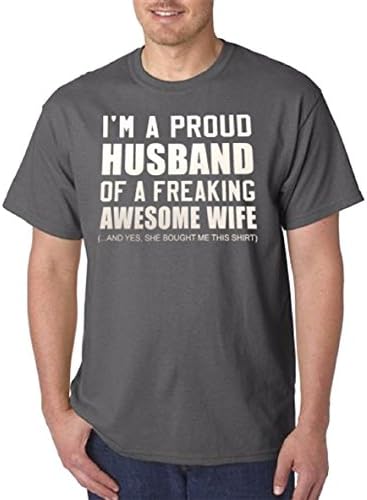I'm a Proud Husband of a Freaking Awesome Wife T-shirt (4XL, Charcoal)