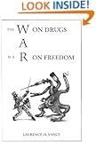 The War on Drugs Is a War on Freedom