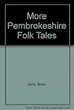 More Pembrokeshire folk tales