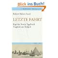 Letzte Fahrt: Kapit�n Scotts Tagebuch - Trag�die am S�dpol. 1910-1912