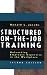 Structured On-the-Job Training: Unleashing Employee Expertise into the Workplace