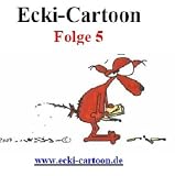 Details zu "Ecki-Cartoon Folge 5" Details zu "Ecki-Cartoon Folge 5"
