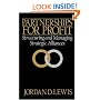 Partnerships for Profit: Structuring and Managing Strategic Alliances