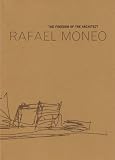 Rafael Moneo: 2001 Raoul Wallenberg Lecture (1891197150) by Carter, Brian