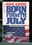 Born on the Fourth of July: A Timeless Story of Survival and Triumph by a Disabled Vietnam Veteran