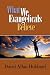 Books : What We Evangelicals Believe