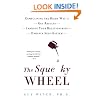 The Squeaky Wheel: Complaining the Right Way to Get Results, Improve Your Relationships, and Enhance Self-Esteem