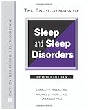 The encyclopedia of sleep and sleep disorders