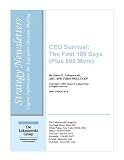 CEO Survival: The First 100 Days (Plus 800 More) (Jim Lukaszewski's Strategy Newsletter)