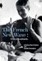 The French New Wave: Critical Landmarks
