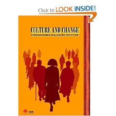 Culture and Change: Ethiopian Women Challenging the Future