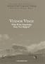 Vernor Vinge: What Happens If the Singularity Does Not Happen?