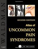 Atlas of Uncommon Pain Syndromes: Text with Image Bank CD-ROM