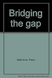 Bridging the gap