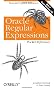 Oracle Regular Expressions Pocket Reference (Pocket Reference (O'Reilly))