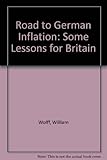 The road to German inflation : some lessons for Britain