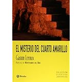 el misterio del cuarto amarillo clasicos juveniles  juvenile classics spanish edition