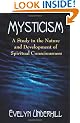 Mysticism: A Study in the Nature and Development of Man's Spiritual Consciousness