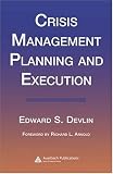 Crisis Management Planning and Execution
