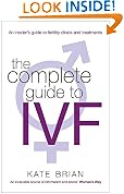 The Complete Guide to IVF