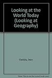 Looking at the world today