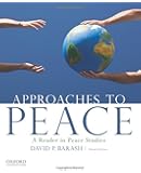 Approaches to Peace: A Reader in Peace Studies