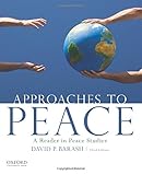 Approaches to peace : a reader in peace studies