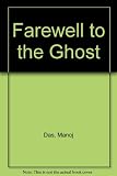 Farewell to a ghost : short stories and a novelette