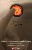 Leap! A Revolution in Creative Business Strategy