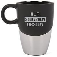If UR 2 Busy 2 Pray - Mug
