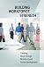 Building Workforce Strength: Creating Value through Workforce and Career Development Building Workforce Strength: Creating Value through Workforce and Career Development