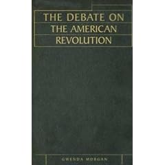 The Debate on the American Revolution (Issues in Historiography)