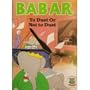 Babar: To Duet Or Not to Duet (Babar Series)