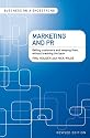 Marketing and PR: Getting Customers and Keeping Them...without Breaking the Bank (Business on a Shoestring)