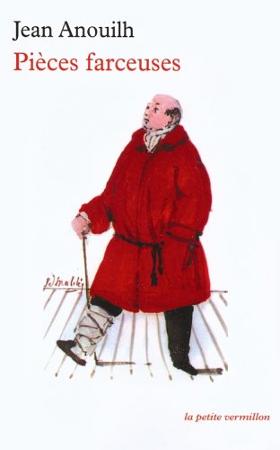 Pi�ces farceuses : Chers zoiseaux ; La culotte ; Episode de la vie d'un auteur ; Le nombril