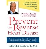 (Prevent and Reverse Heart Disease: The Revolutionary, Scientifically Proven, Nutrition-Based Cure) By Esselstyn, Caldwell B., Jr. (Author) Hardcover on 01-Feb-2007