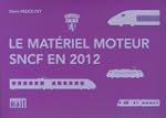 Le mat�riel moteur SNCF en 2012